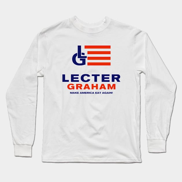 Make America Eat Again Long Sleeve T-Shirt by Electrovista